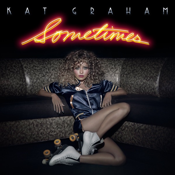 [single] Kat Graham – "Sometimes" - Music - ATRL
