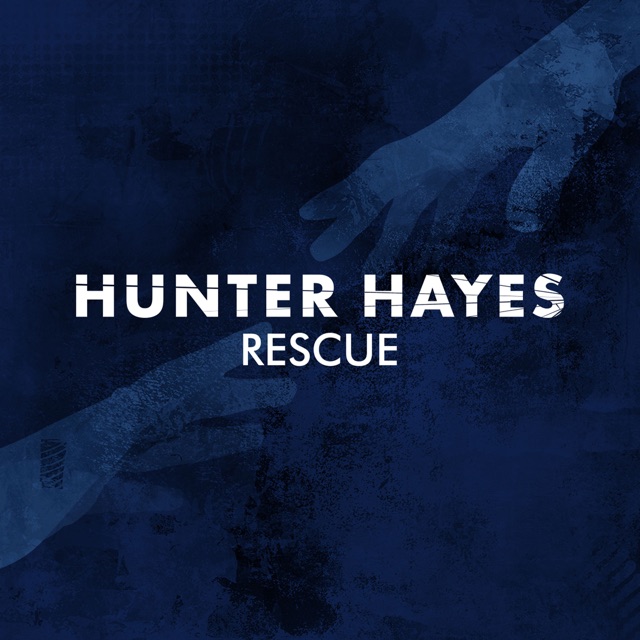 Hunter Hayes Rescue - Single Album Cover