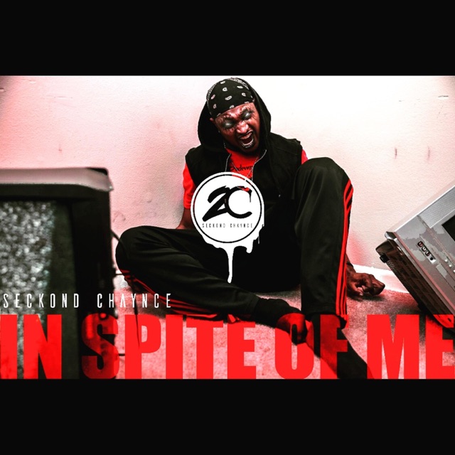 Seckond Chaynce In Spite of Me - Single Album Cover