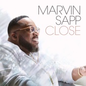 Marvin Sapp - Close  artwork