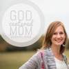 God Centered Mom Podcast God Centered Mom Podcast