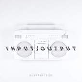 Substance I.O. - Input Output  artwork