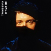 Troye Sivan - My My My!  artwork