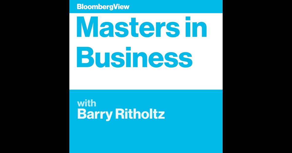 Masters in Business by Bloomberg on iTunes