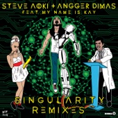 Singularity (feat. My Name Is Kay) - Steve Aoki & Angger Dimas