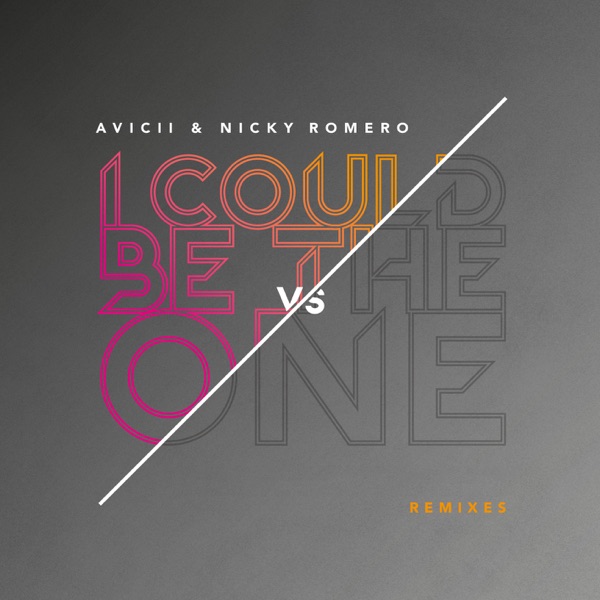 Avicii - I Could Be The One Avicii Vs Nicky Romero