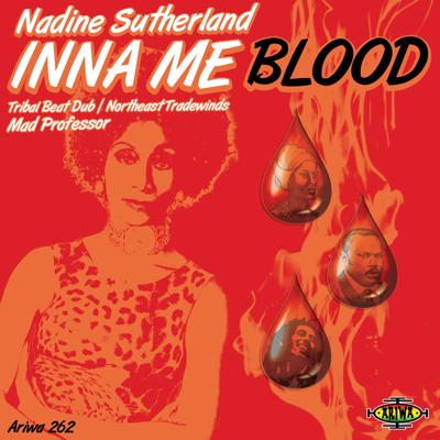 Nadine Sutherland - Inna Mi Blood