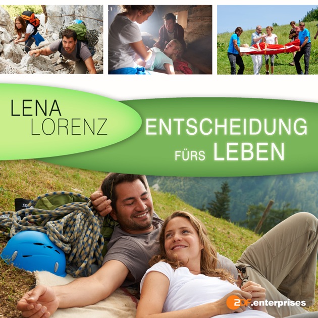 Lena Lorenz - Entscheidung Fürs Leben