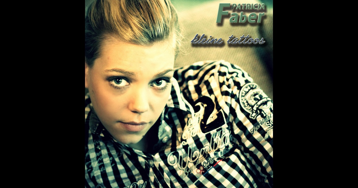 „Kleine Tattoos (Single Edit) - Single“ von Patricia Faber auf Apple Music