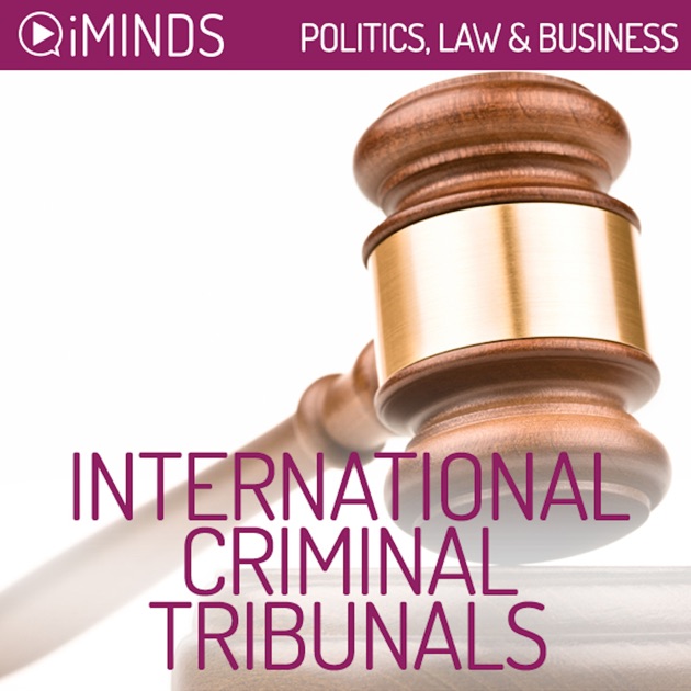 International Criminal Tribunals: Politics, Law & Business (Unabridged ...