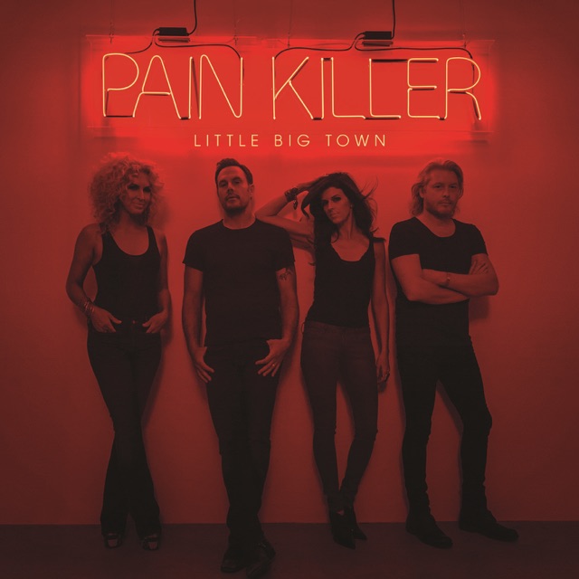 Little Big Town Pain Killer Album Cover