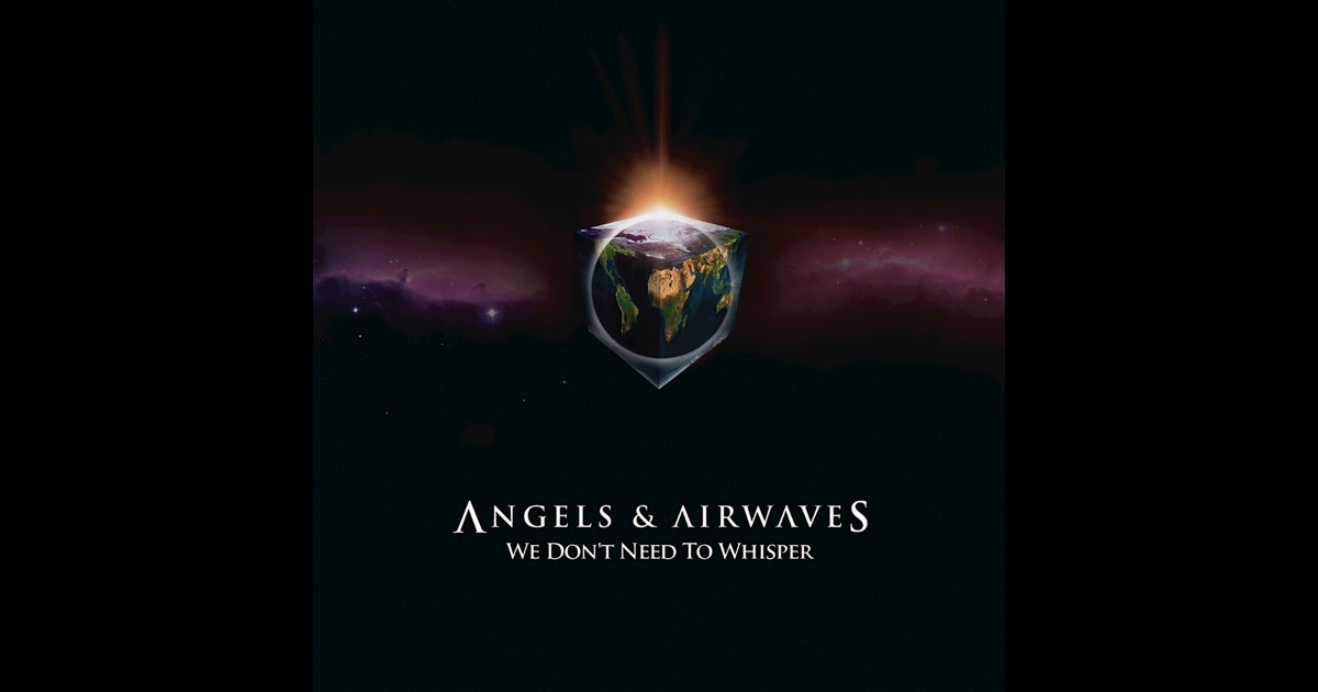 Angels And Airwaves - We Dont Need To Whisper - Amazon