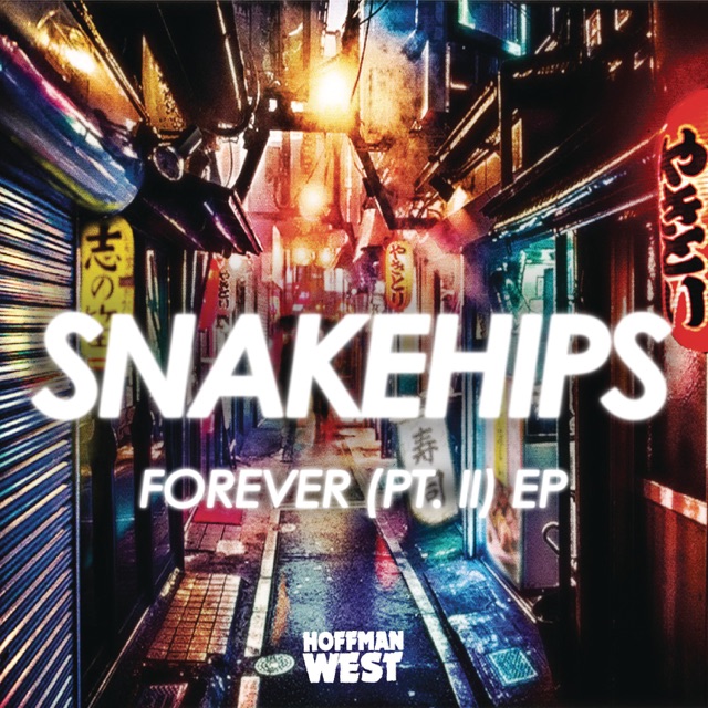Snakehips Forever, Pt. II - EP Album Cover
