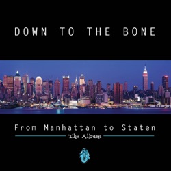 Down to the Bone - Staten Island Groove