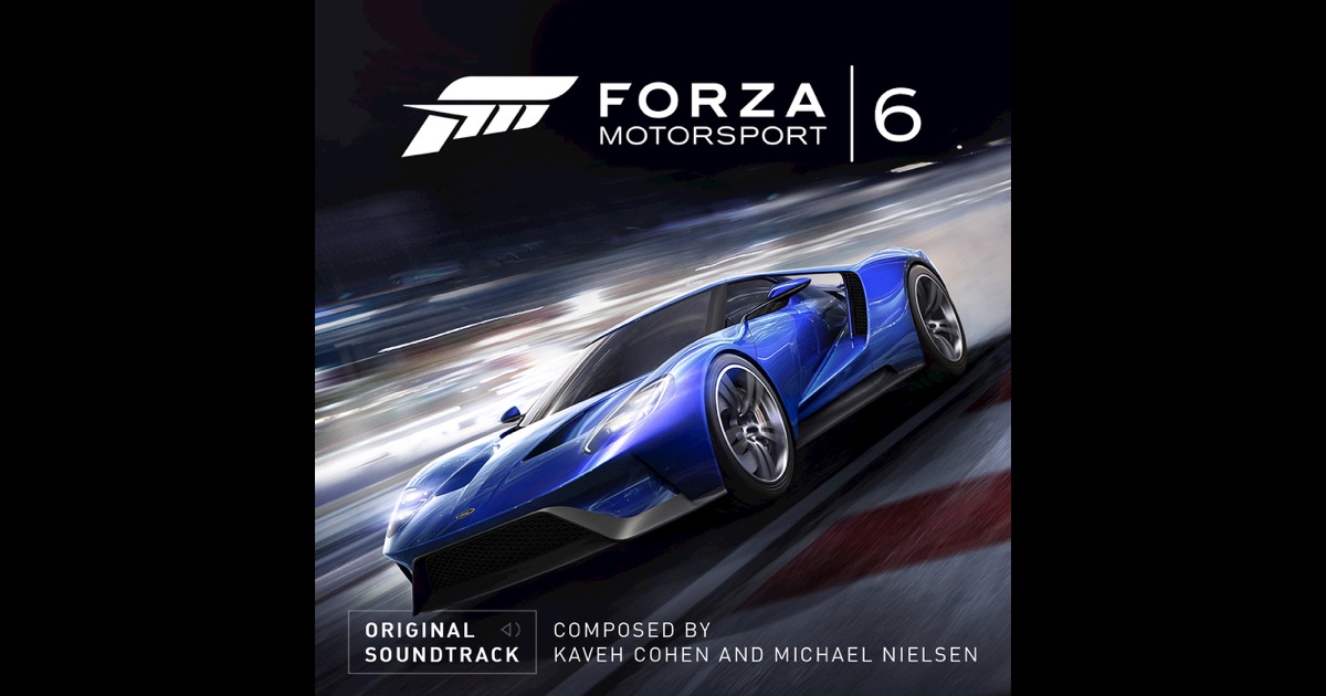 Forza Motorsport 6 (Original Soundtrack) by Kaveh Cohen ...