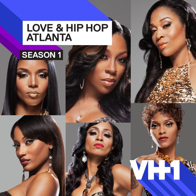 Love & Hip Hop: Atlanta, Season 1 On ITunes