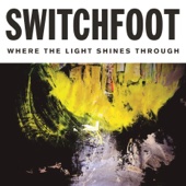 Switchfoot - Where the Light Shines Through (Deluxe Edition)  artwork