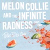 Melon Collie and the Infinite Radness (Part 2) - EP