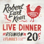 Robert Earl Keen - Live Dinner Reunion  artwork