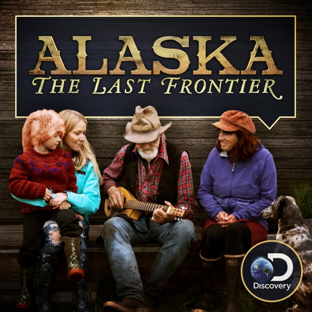 Alaska The Last Frontier, Season 6 on iTunes