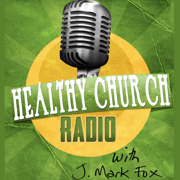 Healthy Church Radio