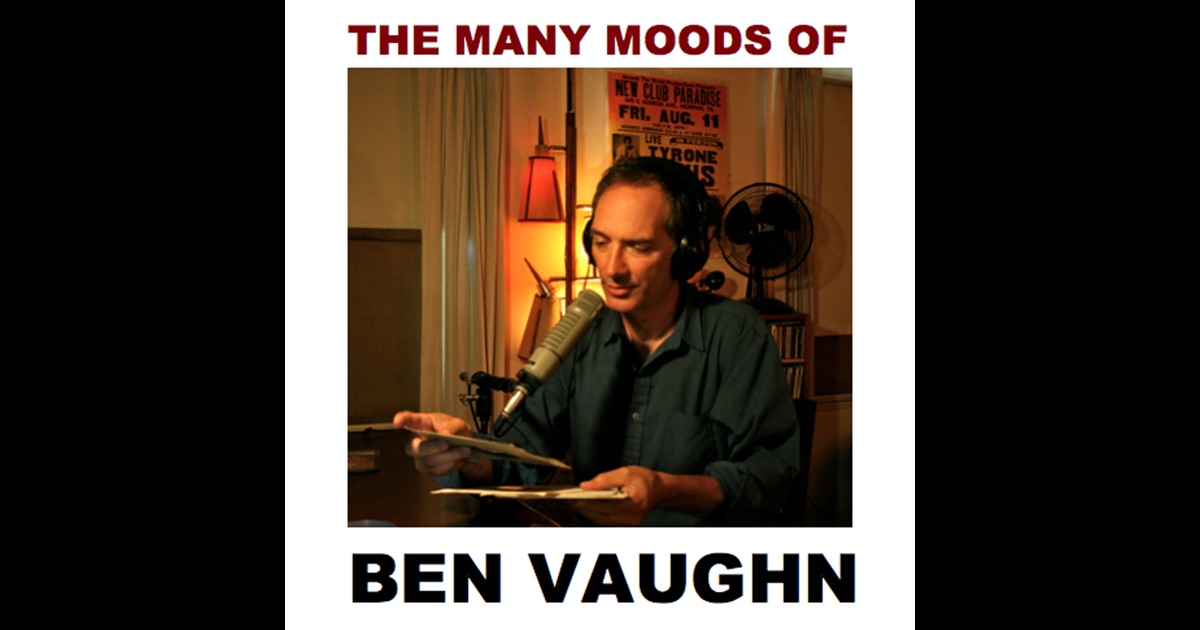 The Many Moods Of Ben Vaughn Hosted By Ben Vaughn By Ben Vaughn On Itunes 3884