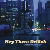 Hey There Delilah - EP