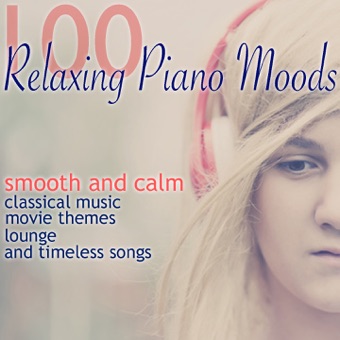 100 Relaxing Piano Moods (Smooth and Calm Classical Music, Movie Themes, Lounge and Timeless Songs) – Various Artists