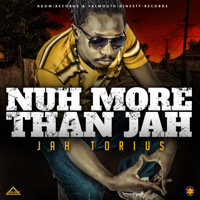 Jah Torius - Nuh More Than Jah