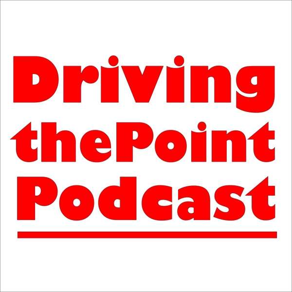 drivingthepoint's podcast