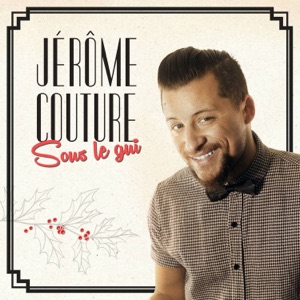 Jérôme Couture - Sous le gui