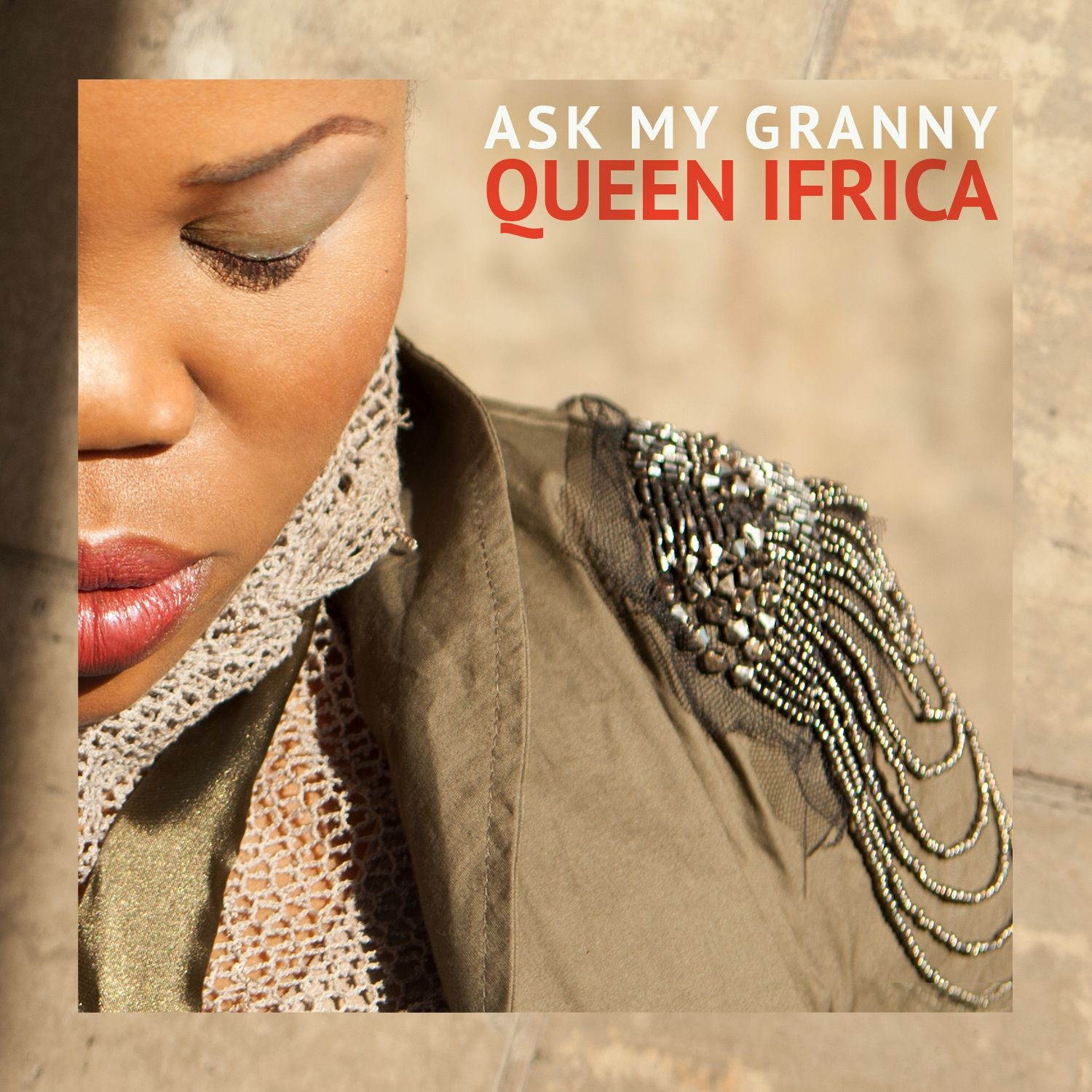 Queen Ifrica - Ask My Granny