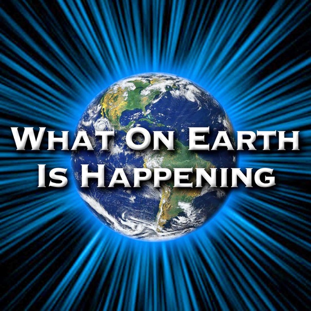 what-on-earth-is-happening-by-what-on-earth-is-happening-on-apple-podcasts