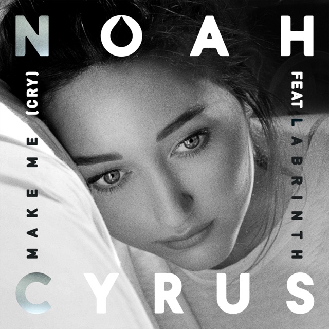 Noah Cyrus Make Me (Cry) [feat. Labrinth] - Single Album Cover