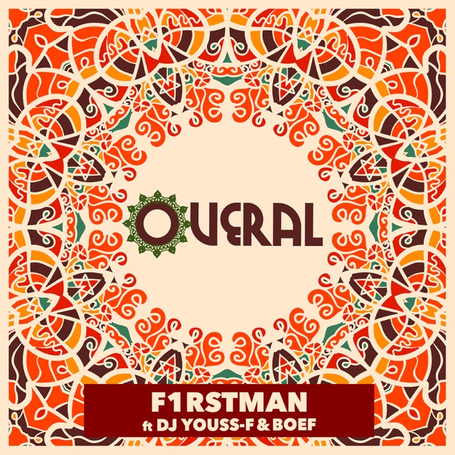F1rstman & Boef Overal (feat. DJ Youss-F) - Single Album Cover