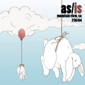 As/Is (Live @ Mountain View, CA - 7/16/04)