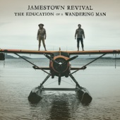 Jamestown Revival - The Education of a Wandering Man  artwork