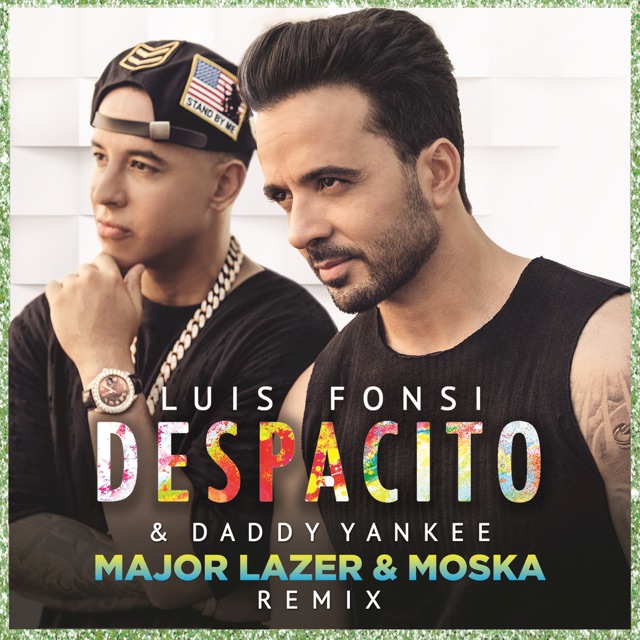 Luis Fonsi Despacito (Major Lazer & MOSKA Remix) - Single Album Cover