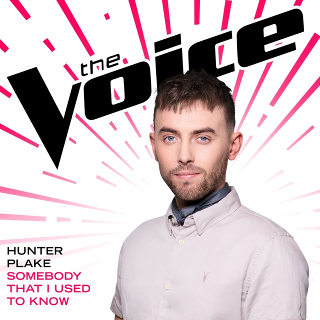 Hunter Plake Somebody That I Used To Know (The Voice Performance) - Single Album Cover