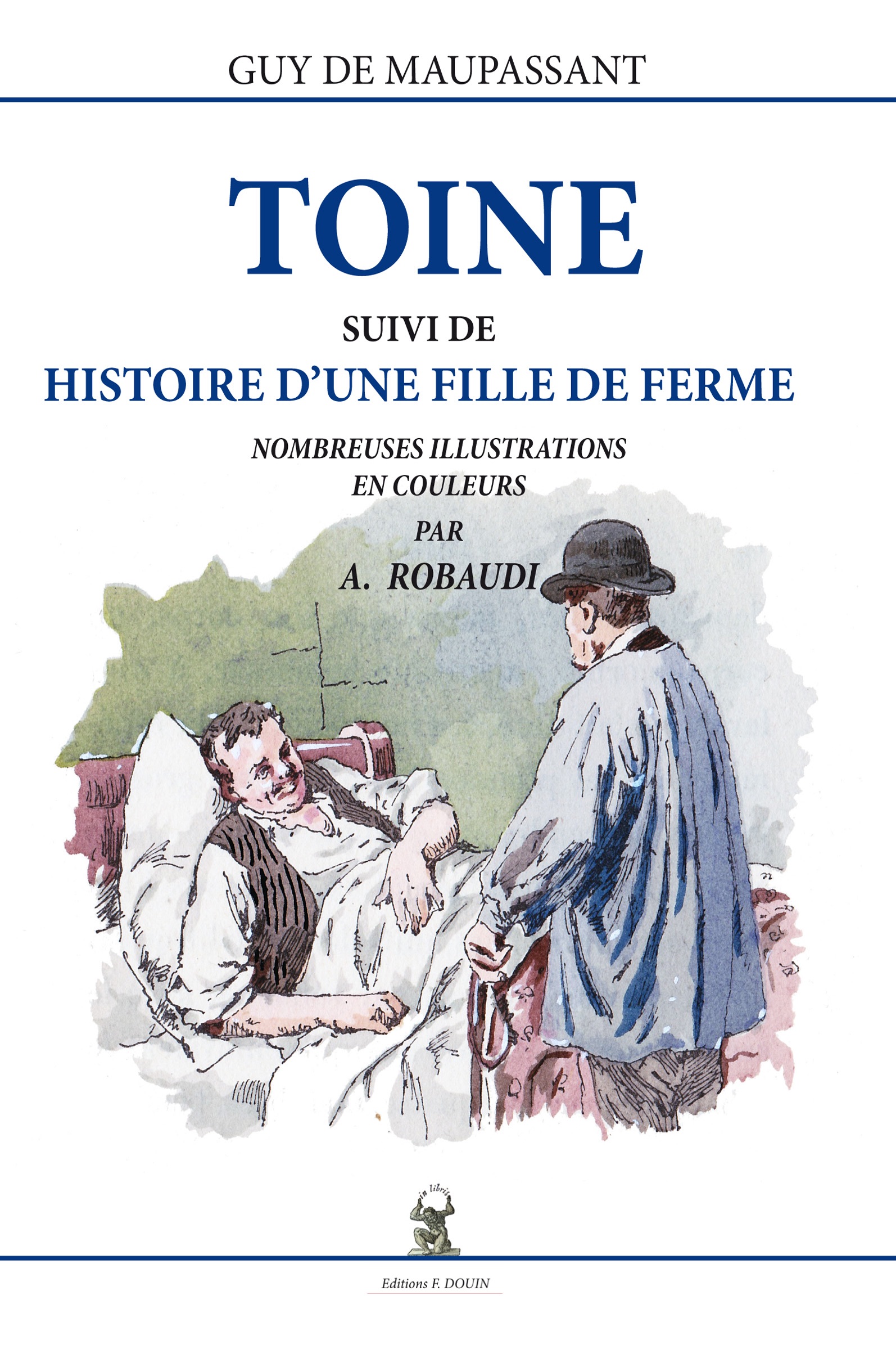Toine de Guy de Maupassant & Alcide Robaudi sur iBooks