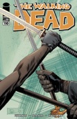 Robert Kirkman & Charlie Adlard - The Walking Dead #110 artwork