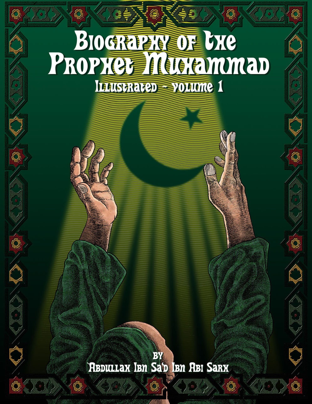 Biography Of The Prophet Muhammad Vol 1 | biography of the prophet muhammad illustrated vol 1 Biography Of The Prophet Muhammad Vol 1 | biography of the prophet muhammad illustrated vol 1
