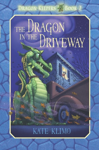 Dragon Keepers 2 The Dragon in the Driveway