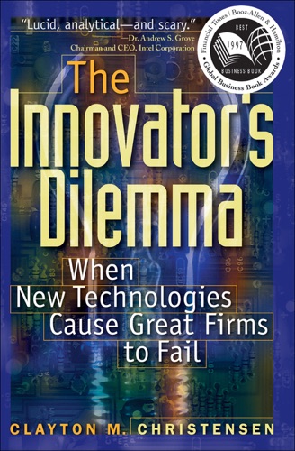 The Innovators Dilemma