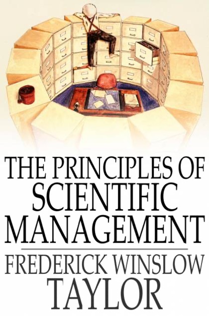 The Principles Of Scientific Management By Frederick Winslow Taylor On ...