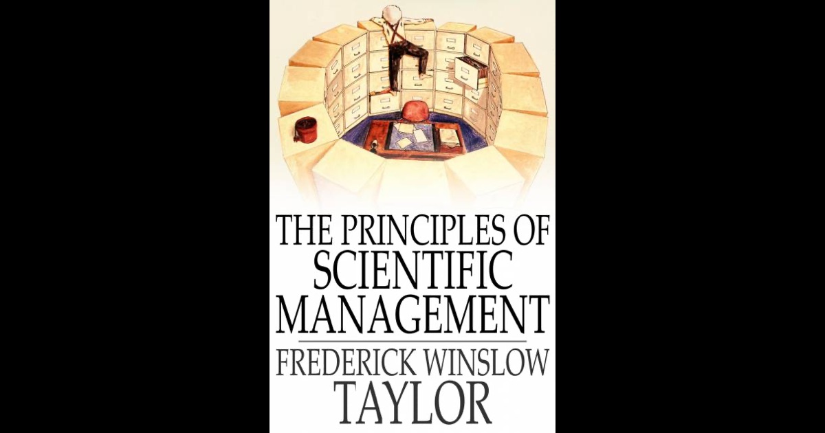 The Principles Of Scientific Management By Frederick Winslow Taylor On ...