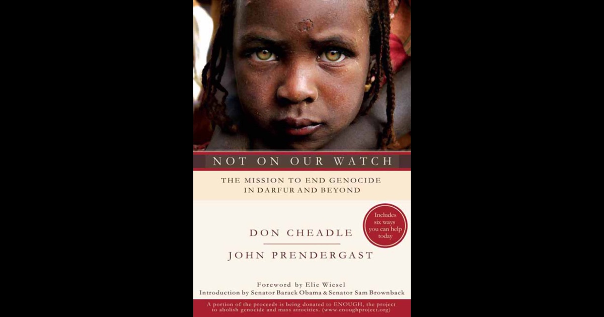 „Not on Our Watch“ von Don Cheadle &amp; <b>John Prendergast</b> in iBooks - 1200x630bf