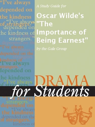 A Study Guide for Oscar Wildes The Importance of Being Earnest
