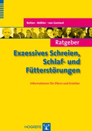 RATGEBER EXZESSIVES SCHREIEN, SCHLAF- UND FüTTERSTöRUNGEN