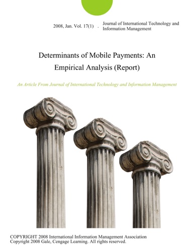 Determinants of Mobile Payments An Empirical Analysis Report